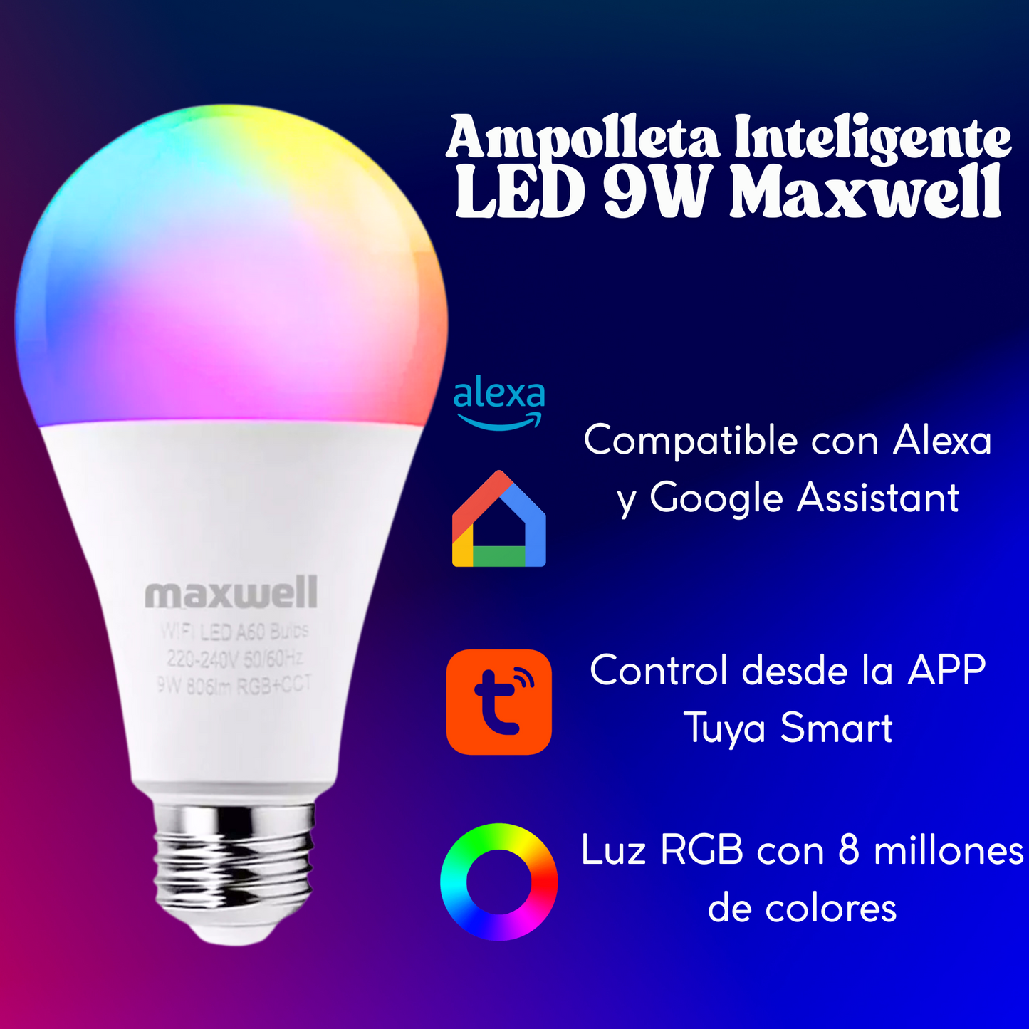 Ampolleta Inteligente 9W Maxwell E27 Wifi